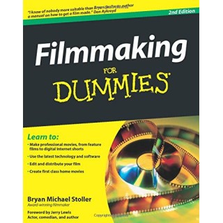 Filmmaking For Dummies